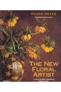 PDF DOWNLOAD The New Floral Artist by Paula Pryke