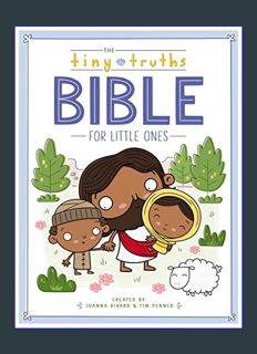 [EBOOK] [PDF] The Tiny Truths Bible for Little Ones     Board book – February 22, 2022