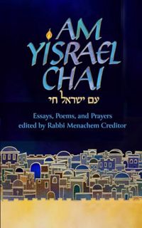 FREE [DOWNLOAD] Am Yisrael Chai: Essays Poems and Prayers for Israel