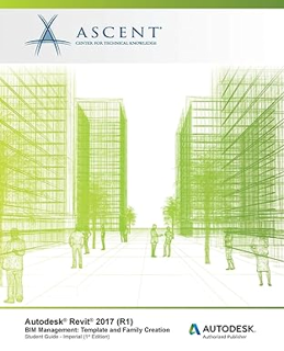 ~Pdf~ (Download) Autodesk Revit 2017 (R1) BIM Management: Template and Family Creation - Imperial: