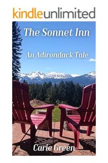 Ebook Download The Sonnet Inn: Love, Beauty, and Discovery in the Adirondacks by Carie Green