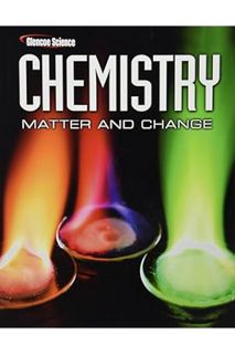 (Ebook Download) Chemistry: Matter & Change, Student Edition (Glencoe Science) by McGraw-Hill Educat
