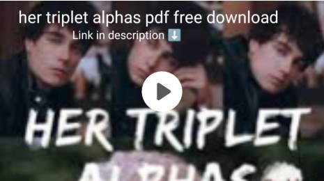 her triplet alphas pdf free download