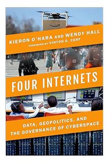 PDF Download Four Internets: Data, Geopolitics, and the Governance of Cyberspace by Kieron O'Hara