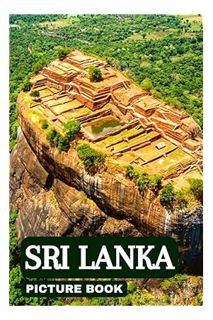 PDF Download Sri Lanka Picture Book: Beautiful Images of the Sri Lankan Scenery for Seniors with Dem