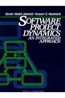 Ebook PDF Software Project Dynamics: An Integrated Approach by Tarek Abdel-Hemid