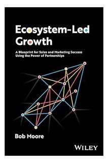 (Download (EBOOK) Ecosystem-Led Growth: A Blueprint for Sales and Marketing Success Using the Power