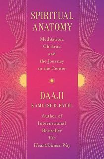 [download] pdf Spiritual Anatomy: Meditation Chakras and the Journey to the Center