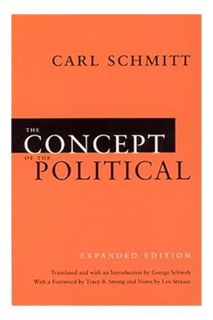 DOWNLOAD Ebook The Concept of the Political: Expanded Edition by Carl Schmitt