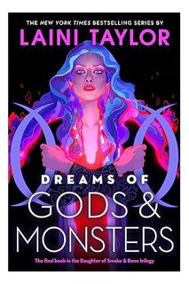 (FREE (PDF) Dreams of Gods & Monsters (Daughter of Smoke & Bone Book 3) by Laini Taylor