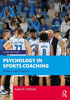 [Read] EPUB KINDLE PDF EBOOK Psychology in Sports Coaching: Theory and Practice by  Adam R. Nicholls