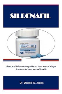 Ebook PDF SILDENAFIL: Best and informative guide on how to use Viagra for men for men sexual health