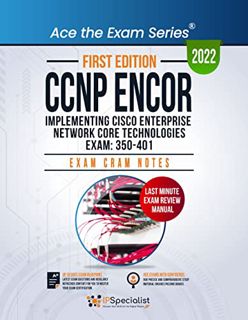 [Access] EPUB KINDLE PDF EBOOK CCNP ENCOR: Implementing Cisco Enterprise Network Core Technologies E