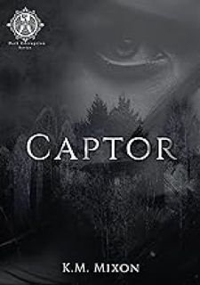 *@ Captor (Dark Corruption Series Book 3)