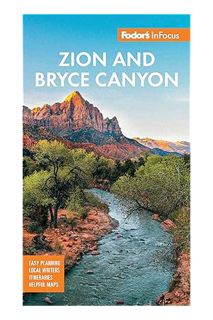 (PDF Free) Fodor's InFocus Zion & Bryce Canyon National Parks by Fodor's Travel Guides