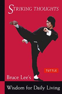 [PDF] ⚡️ DOWNLOAD Bruce Lee Striking Thoughts: Bruce Lee's Wisdom for Daily Living (Bruce Lee Librar