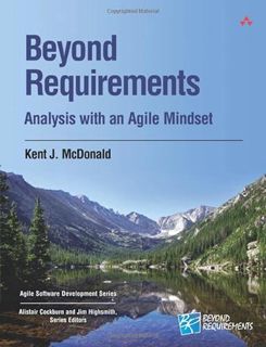 [VIEW] EBOOK EPUB KINDLE PDF Beyond Requirements: Analysis with an Agile Mindset (Agile Software Dev
