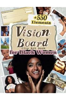 PDF FREE Vision Board Clip Art Book For Black Women: Create Powerful Vision Boards From +350 Picture