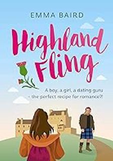 & Highland Fling: A witty, heart-warming, escapist romantic comedy set in the Scottish Highlands
