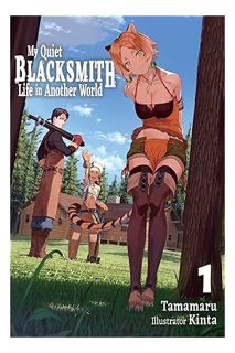 PDF FREE My Quiet Blacksmith Life in Another World: Volume 1 by たままる