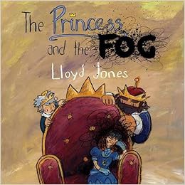 eBook ✔️ PDF The Princess and the Fog: A Story for Children with Depression Ebooks