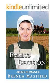 Download Ebook Emma's Decision (Emma's Story Book 3) by Brenda Maxfield
