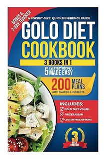 Download EBOOK Golo Diet Cookbook, 200 Meal Plans with Snacks & Desserts, 5 Everyday Recipes Made Ea