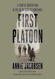 (Book) READ PDF: First Platoon: A Story of Modern War in the Age of Identity Dominance