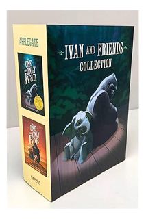 (PDF Download) Ivan & Friends Paperback 2-Book Box Set: The One and Only Ivan, The One and Only Bob