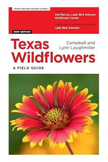 (PDF Download) Texas Wildflowers: A Field Guide (Texas Natural History Guides) by Campell Loughmille