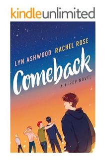 (PDF Free) Comeback: A K-pop Novel (The NEON Series Book 1) by Lyn Ashwood