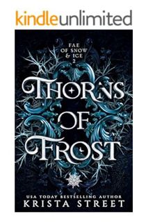 FREE PDF Thorns of Frost (Fae of Snow & Ice Book 2) by Krista Street