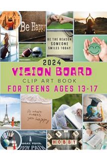 Download PDF 2024 Vision Board Clip Art Book For Teens Ages 13-17: Create Your Vision Board With Our