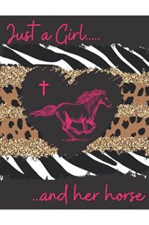 PDF DOWNLOAD Just a Girl and Her Horse: Barrel Racing Log/ Rodeo Log/ Journal/Diary/Tracker (Rodeo L