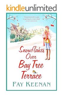 (DOWNLOAD) (Ebook) Snowflakes Over Bay Tree Terrace: A warm, uplifting, feel-good novel (Willowbury