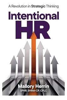 Pdf Free Intentional HR: A Revolution in Strategic Thinking by Mallory Herrin