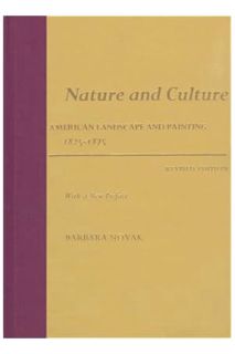 (PDF DOWNLOAD) Nature and Culture: American Landscape and Painting, 1825-1875With a New Preface by B
