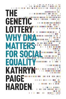 (Free PDF) The Genetic Lottery: Why DNA Matters for Social Equality by Kathryn Paige Harden
