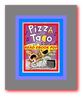 READDOWNLOAD! Pizza and Taco Rock Out! [^EPUBPDF]-Read by Stephen Shaskan