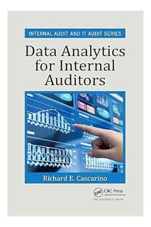 DOWNLOAD EBOOK Data Analytics for Internal Auditors (Internal Audit and IT Audit) by Richard E. Casc