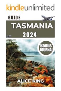 (PDF) Free Tasmania travel guide 2024 : Exploring Cradle Mountain to Wineglass Bay Hike, Kayak, and