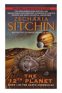 (PDF Download) Twelfth Plan: Book I of the Earth Chronicles (Earth Chronicles, 1) by Zecharia Sitchi