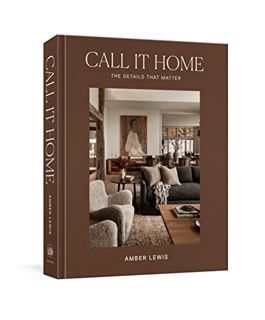 read (PDF) Call It Home: The Details That Matter