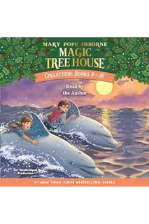 (PDF Download) Magic Tree House Collection: Books 9-16: #9: Dolphins at Daybreak; #10: Ghost Town; #