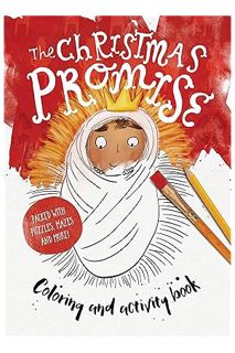 (PDF Download) The Christmas Promise Colouring and Activity Book (Tales That Tell the Truth) by Cata