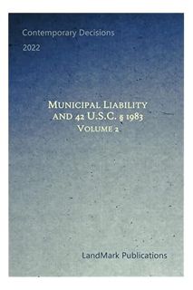 PDF Download Municipal Liability and 42 U.S.C. § 1983: Volume 2 by LandMark Publications
