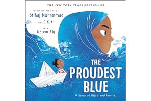 GET FREE BOOK The Proudest Blue: A Story of Hijab and Family