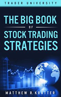 READ [KINDLE PDF EBOOK EPUB] The Big Book of Stock Trading Strategies by  Matthew R. Kratter 🗃️