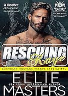 [ Rescuing Kaye: A Special Forces Protector Romantic Suspense Novel (BRAVO Team: Guardian Hostage