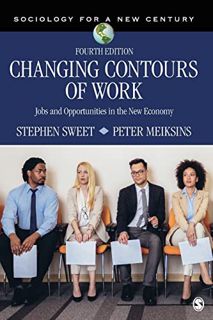 [View] EBOOK EPUB KINDLE PDF Changing Contours of Work: Jobs and Opportunities in the New Economy (S